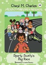 Messy Marvyn & Friends: Sporty Scotty's Big Race