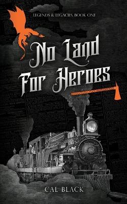 No Land For Heroes - Cal Black - cover