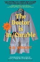 The Doctor is In/Curable - D R Wright - cover