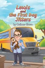 Lewis and the First Day Jitters