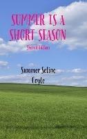 Summer Is a Short Season - Summer Seline Coyle - cover