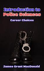Introduction to Police Sciences: Career Choices