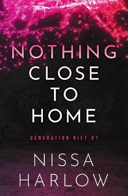 Nothing Close to Home - Nissa Harlow - cover