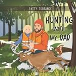 Hunting With My Dad