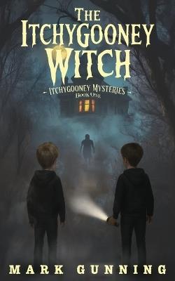 The Itchygooney Witch - Mark Gunning - cover