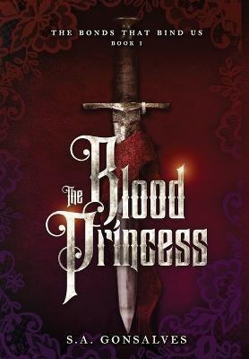 The Blood Princess - S a Gonsalves - cover