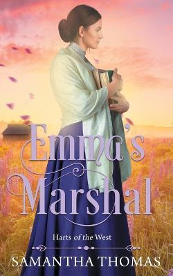 Emma's Marshal - Samantha Thomas - cover