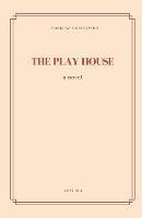The Play House - MacKenzie Belcastro - cover