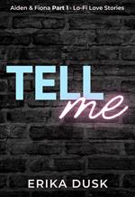 Tell Me