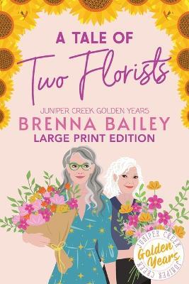 A Tale of Two Florists - Brenna Bailey - cover
