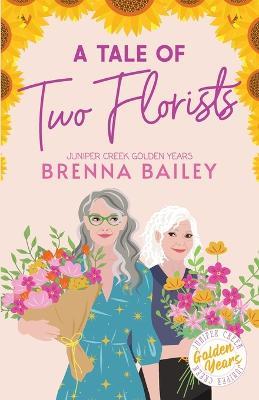 A Tale of Two Florists - Brenna Bailey - cover