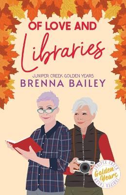 Of Love and Libraries - Brenna Bailey - cover