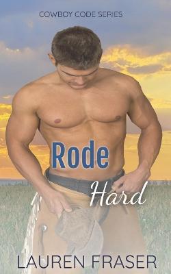 Rode Hard - Lauren Fraser - cover