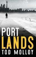 Port Lands - Tod Molloy - cover