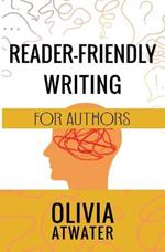 Reader-Friendly Writing for Authors