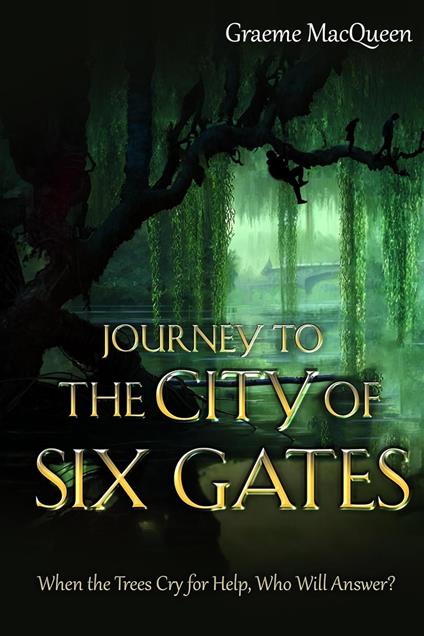 Journey to the City of Six Gates - Graeme MacQueen - ebook