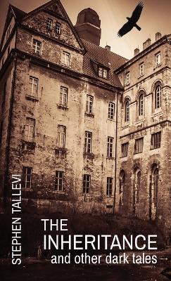 The Inheritance and Other Dark Tales - Tallevi - cover