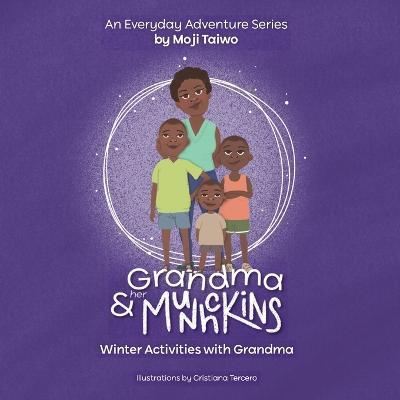 Winter Activities with Grandma: An Everyday Adventure Series - Moji Taiwo - cover
