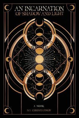 An Incarnation of Shadow and Light - S a Christianson - cover