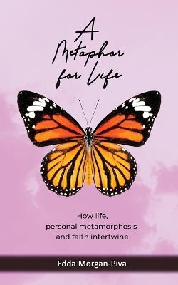 A Metaphor for Life - Edda Morgan-Piva - cover