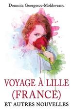 Voyage A Lille (France): Nouvelles posthumes