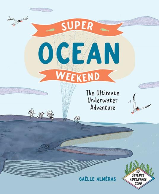 Super Ocean Weekend - Gaëlle Alméras,David Warriner - ebook