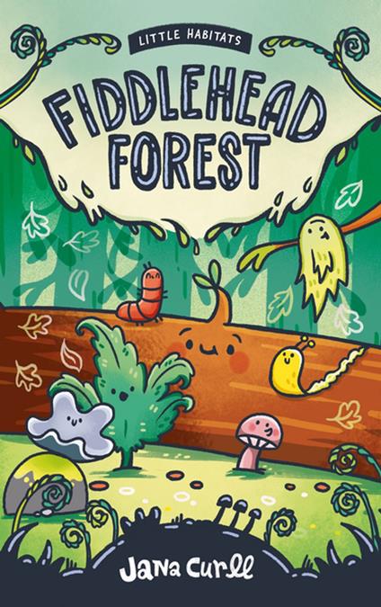Fiddlehead Forest - Jana Curll - ebook