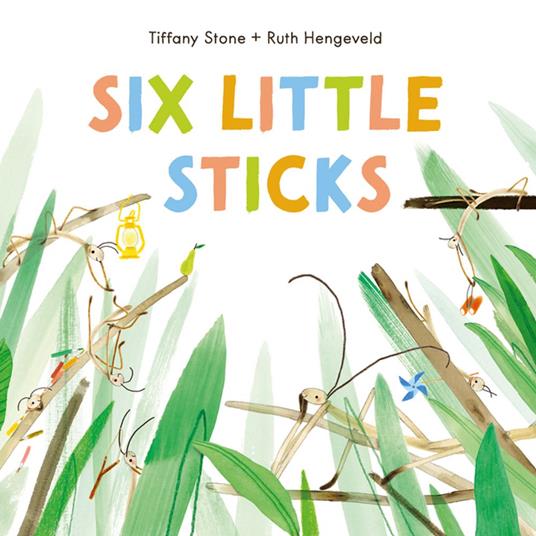 Six Little Sticks - Tiffany Stone,Ruth Hengeveld - ebook