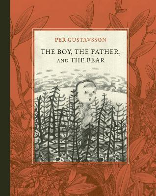 The Boy, The Father, and The Bear - Per Gustavsson - cover