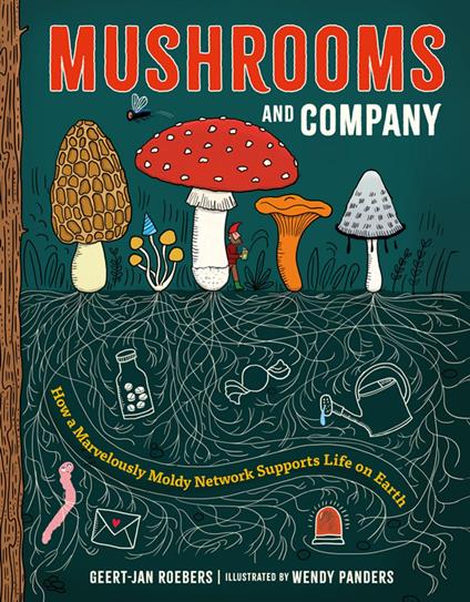 Mushrooms and Company - Geert-Jan Roebers,Wendy Panders,Michele Hutchison - ebook