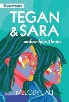 Tegan and Sara: Modern Heartthrobs