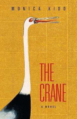 The Crane - Monica Kidd - cover