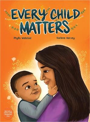 Every Child Matters - Phyllis Webstad - cover