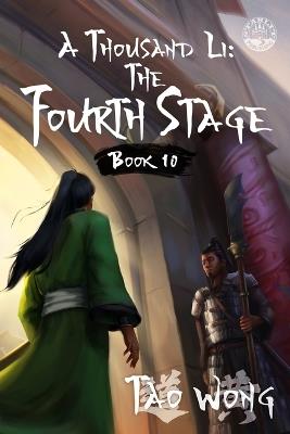 A Thousand Li: The Fourth Stage: A Xianxia Cultivation Novel - Tao Wong - cover