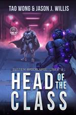 Head of the Class: Book One of the System Apocalypse Liberty series