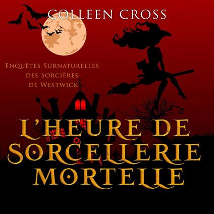 L’heure de sorcellerie mortelle