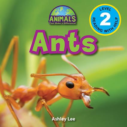 Ants: Animals That Make a Difference! (Engaging Readers, Level 2)