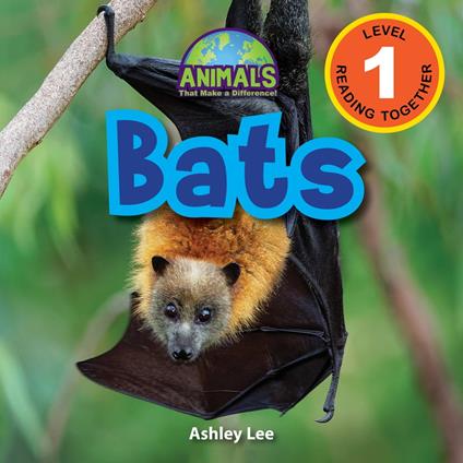 Bats: Animals That Make a Difference! (Engaging Readers, Level 1)