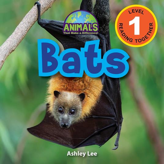 Bats: Animals That Make a Difference! (Engaging Readers, Level 1)