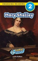 Mary Shelley: Remarkable People (Engaging Readers, Level 2)