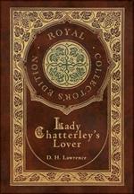 Lady Chatterley's Lover (Royal Collector's Edition) (Case Laminate Hardcover with Jacket)