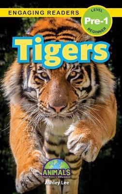 Tigers: Animals That Make a Difference! (Engaging Readers, Level Pre-1) - Ashley Lee - cover