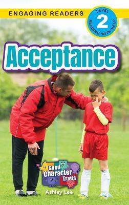 Acceptance: Good Character Traits (Engaging Readers, Level 2) - Ashley Lee - cover