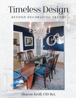 Timeless Design: Beyond Decorating Trends