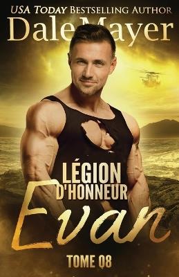 Légion d'honneur: Evan (French) - Dale Mayer - cover