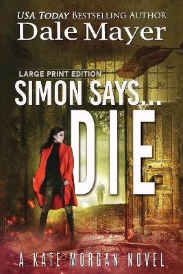 Simon Says... Die - Dale Mayer - cover