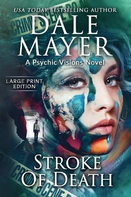 Stroke of Death: A Psychic Visions Novel - Dale Mayer - cover