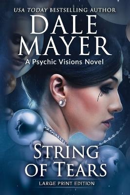 String of Tears: A Psychic Visions Novel - Dale Mayer - cover