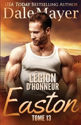Légion d'honneur: Easton (French) - Dale Mayer - cover