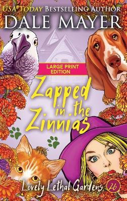Zapped in the Zinnias - Dale Mayer - cover